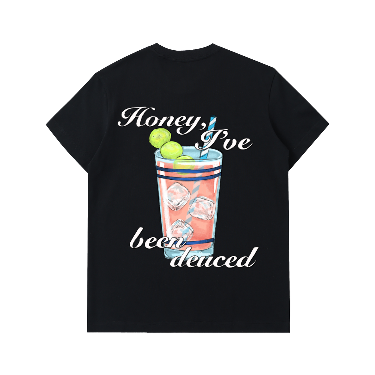 Honey, I've been Deuced Shirt